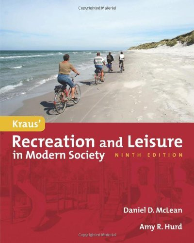 Kraus' Recreation And Leisure In Modern Society