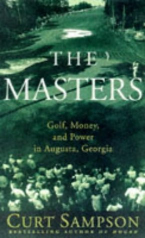 The Masters: Golf Money and Power in Augusta Georgia
