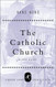 The Catholic Church: A Short History (Modern Library Chronicles)