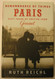 Remembrance of Things Paris: Sixty Years of Writing from Gourmet