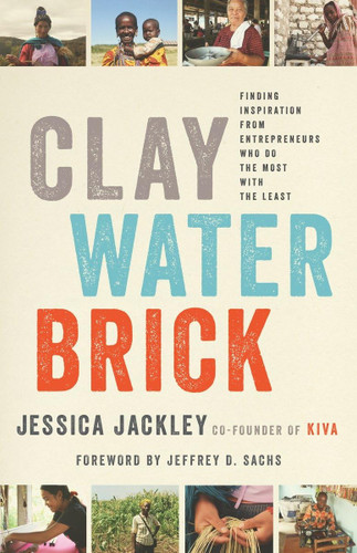 Clay Water Brick: Finding Inspiration from Entrepreneurs Who Do the