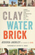 Clay Water Brick: Finding Inspiration from Entrepreneurs Who Do the