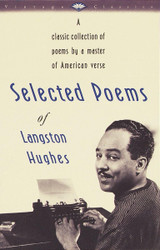 Selected Poems of Langston Hughes: A Classic Collection of Poems by a