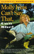 Molly Ivins Can't Say That Can She?