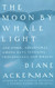 The Moon by Whale Light: And Other Adventures Among Bats Penguins