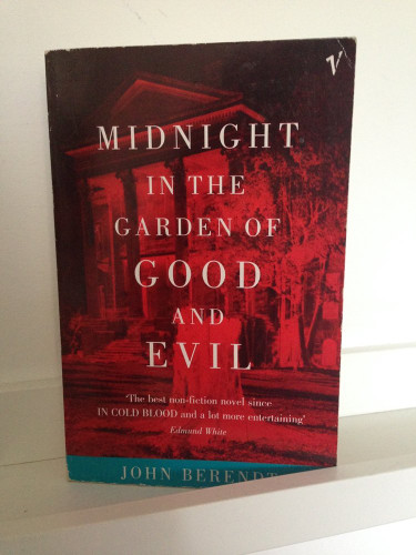 Midnight in the Garden of Good & Evil: A Savannah Story