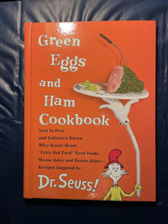 Green Eggs and Ham Cookbook: Recipes Inspired by Dr. Seuss