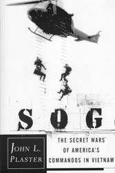 SOG: The Secret Wars of America's Commandos in Vietnam