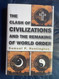 The Clash of Civilizations and the Remaking of World Order
