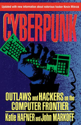 CYBERPUNK: Outlaws and Hackers on the Computer Frontier