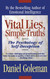 Vital Lies Simple Truths: The Psychology of Self-Deception