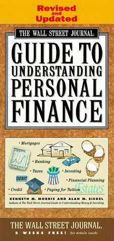 Wall Street Journal Guide to Understanding Personal Finance: Revised