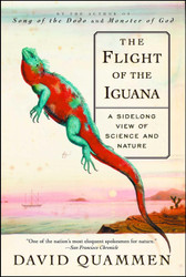 The Flight of the Iguana: A Sidelong View of Science and Nature