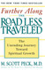 Further Along the Road Less Traveled: The Unending Journey Towards