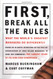 First Break All the Rules: What the World's Greatest Managers Do