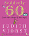 Suddenly Sixty