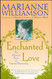 Enchanted Love: The Mystical Power Of Intimate Relationships