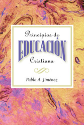 Principios de Educacion Cristiana (Spanish Edition)