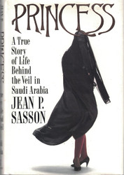 Princess: A True Story of Life Behind the Veil in Saudi Arabia