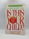Is This Your Child?