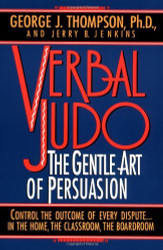Verbal Judo: The Gentle Art of Persuasion