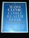 Mayo Clinic Family Health Book