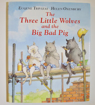 The Three Little Wolves and the Big Bad Pig