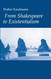 From Shakespeare to Existentialism