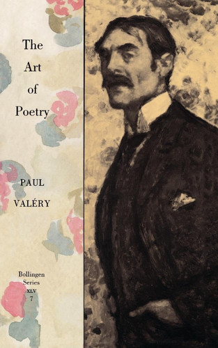 The Art of Poetry (Bollingen Series XLV Vol. 7)