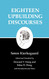 Eighteen Upbuilding Discourses: Kierkegaard's Writings Vol. 5