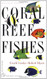 Coral Reef Fishes: Indo-Pacific and Caribbean
