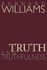 Truth and Truthfulness: An Essay in Genealogy