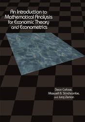 An Introduction to Mathematical Analysis for Economic Theory and