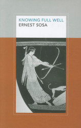 Knowing Full Well (Soochow University Lectures in Philosophy 3)