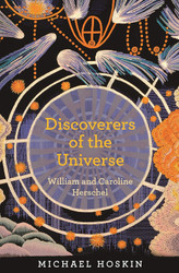 Discoverers of the Universe: William and Caroline Herschel