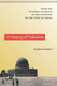 A History of Palestine: From the Ottoman Conquest to the Founding of
