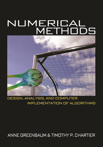 Numerical Methods: Design Analysis and Computer Implementation of