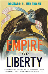 Empire for Liberty: A History of American Imperialism from Benjamin