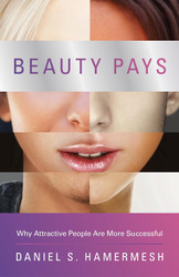 Beauty Pays: Why Attractive People Are More Successful