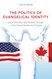 The Politics of Evangelical Identity: Local Churches and Partisan