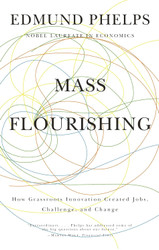 Mass Flourishing: How Grassroots Innovation Created Jobs Challenge