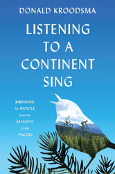 Listening to a Continent Sing: Birdsong by Bicycle from the Atlantic