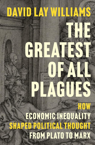 The Greatest of All Plagues: How Economic Inequality Shaped Political