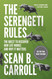 The Serengeti Rules: The Quest to Discover How Life Works and Why It