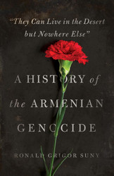 They Can Live in the Desert but Nowhere Else: A History of the