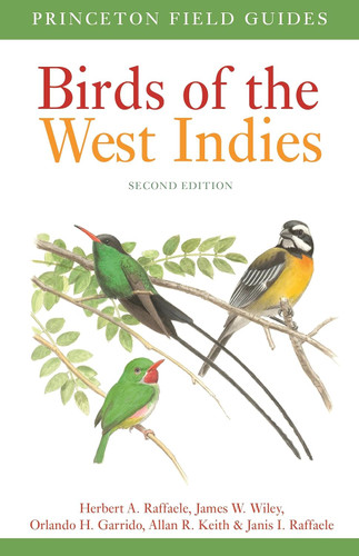 Birds of the West Indies (Princeton Field Guides 125)
