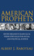 American Prophets: Seven Religious Radicals and Their Struggle for