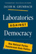 Laboratories against Democracy: How National Parties Transformed