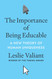 The Importance of Being Educable
