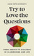 Try to Love the Questions: From Debate to Dialogue in Classrooms and